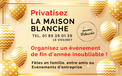 Organisez une fête privée de fin d’année à La Maison Blanche !